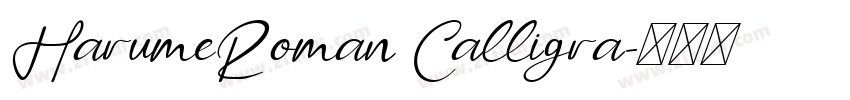 HarumeRoman Calligra字体转换